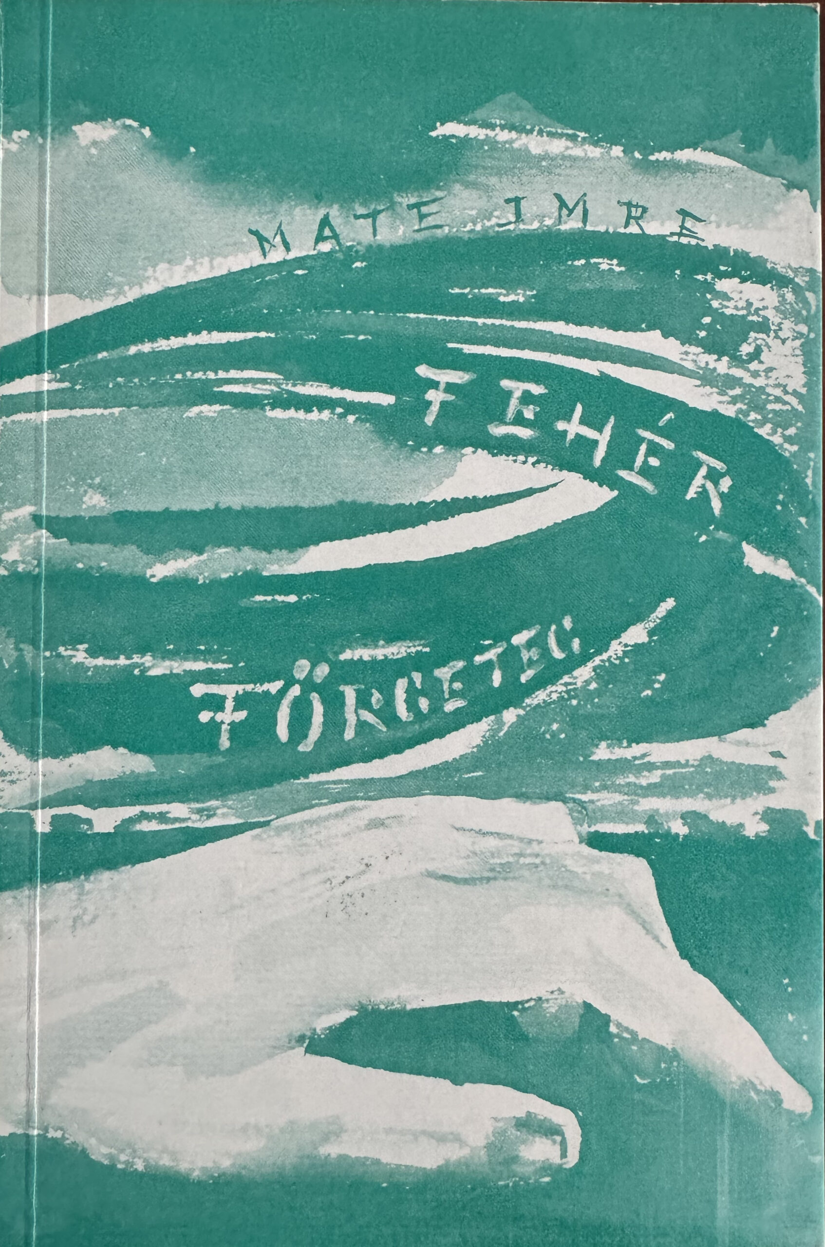 Fehér förgeteg (1966., versek)